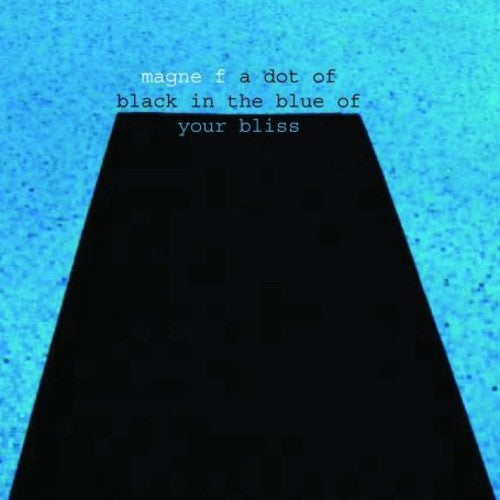 Furuholmen, Magne: Dot Of Black In The Blue Of Your Bliss