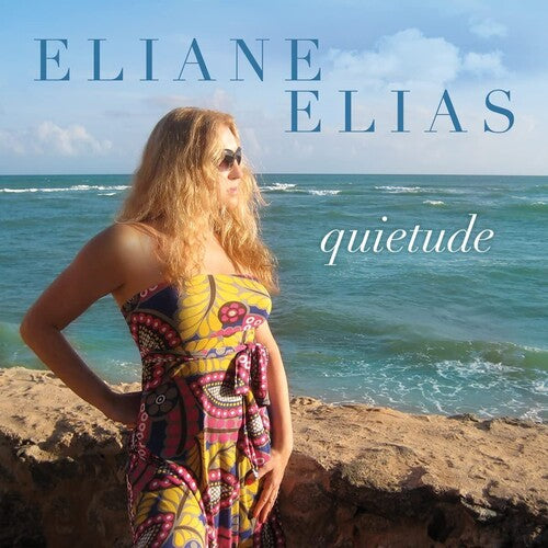Elias, Eliane: Quietude