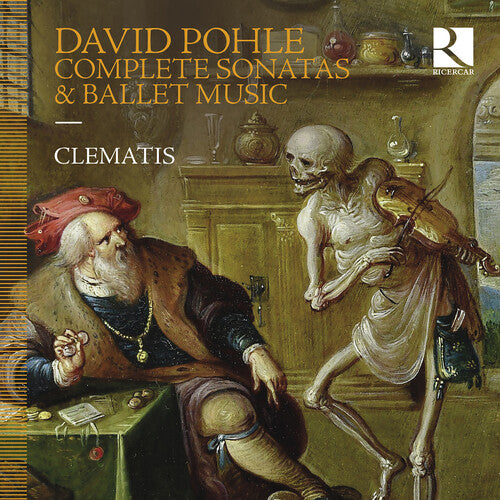Pohle / Sailly / Clematis: Pohle: Complete Sonatas & Ballet Music