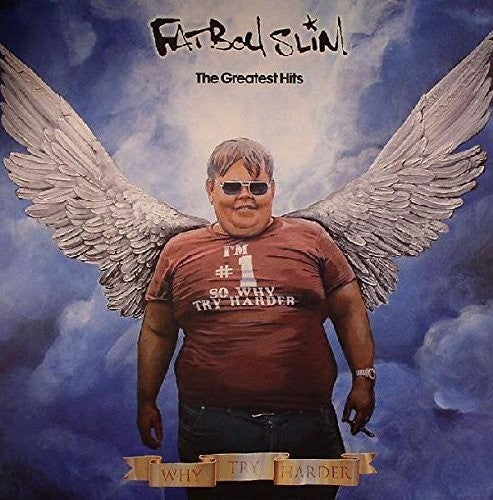 Fatboy Slim: Greatest Hits (Why Try Harder)