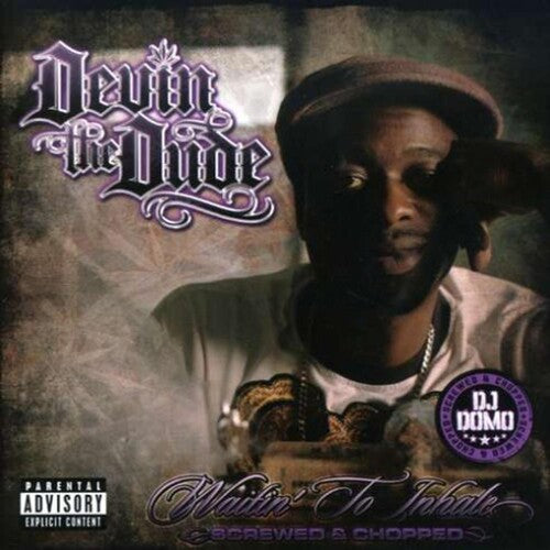 Devin the Dude: Waiting to Inhale