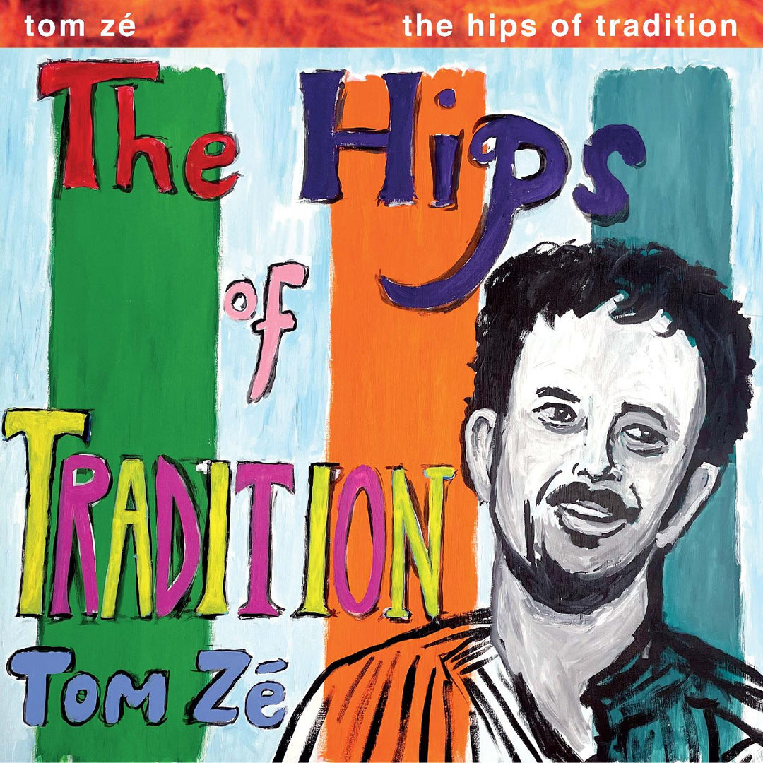 Ze, Tom: The Hips Of Tradition