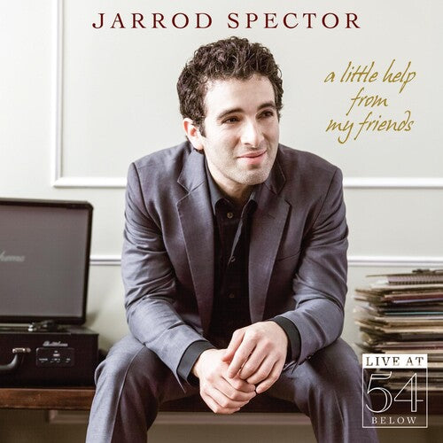 Spector, Jarrod: Little Help from My Friends: Live at 54 Below