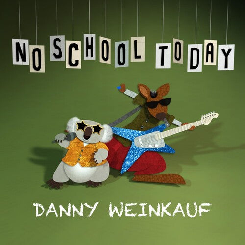 Weinkauf, Danny: No School Today