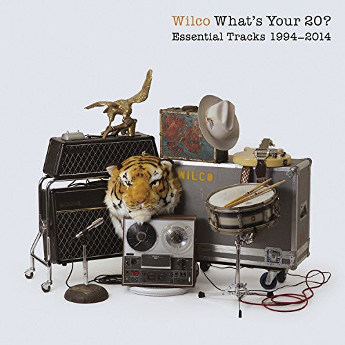 Wilco: What'S Your 20: Essential Tracks 1994-2014