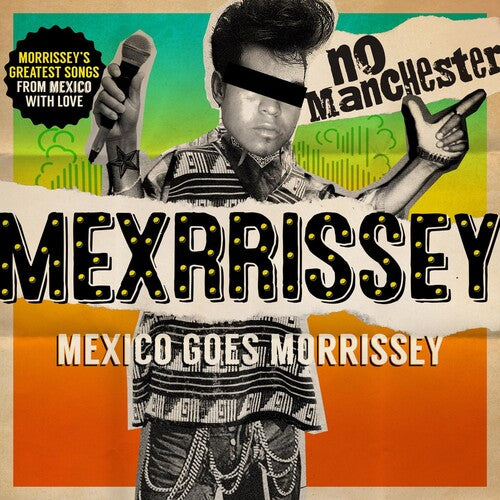 Mexrrissey: No Manchester