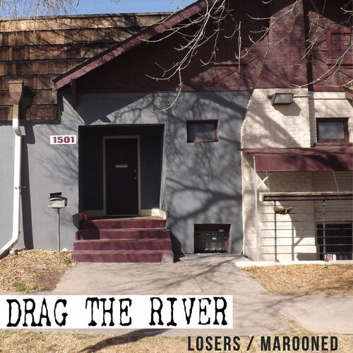 Drag the River: Losers/Marooned
