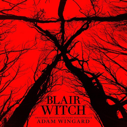 Wingard, Adam: Blair Witch (Original Soundtrack)