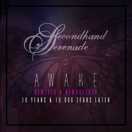 Secondhand Serenade: Awake: Remixed & Remastered, 10 Years & 10,000 Tears Later