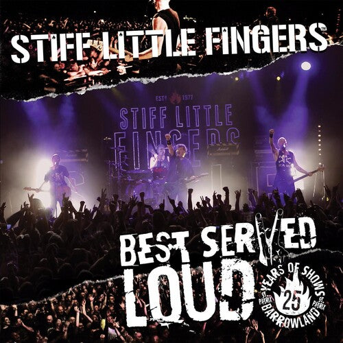 Stiff Little Fingers: Best Served Loud-Live At Barrowland