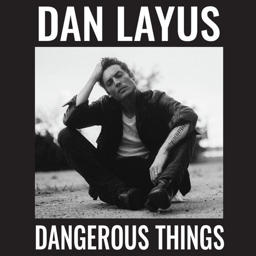 Layus, Dan: Dangerous Things