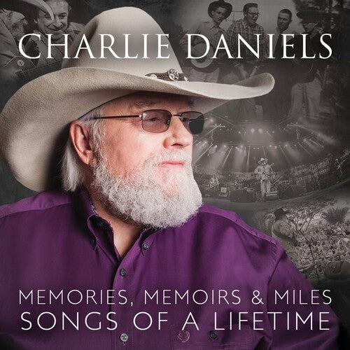 Daniels, Charlie: Memories Memoirs & Miles: Songs Of A Lifetime