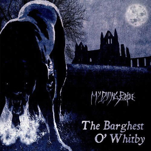 My Dying Bride: Barghest O 'whitby