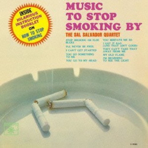 Salvador, Sal: Music To Stop Smoking By
