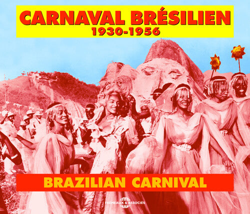 Carnaval Bresilien: 1930-56: Carnaval Bresilien: 1930-56
