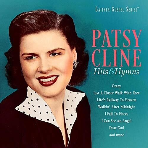Cline, Patsy: Hits & Hymns