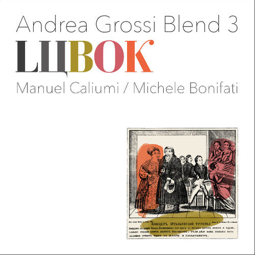 Andrea Grossi Blend 3: Lubok