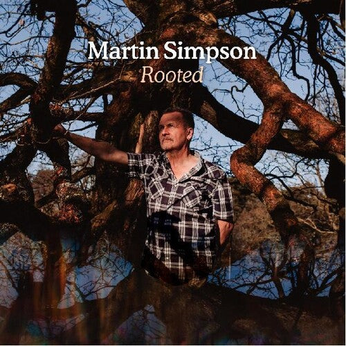 Simpson, Martin: Rooted
