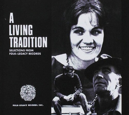 Living Tradition: Selections From Folk-Legacy Rec.: A Living Tradition: Selections from Folk-Legacy Records / Various