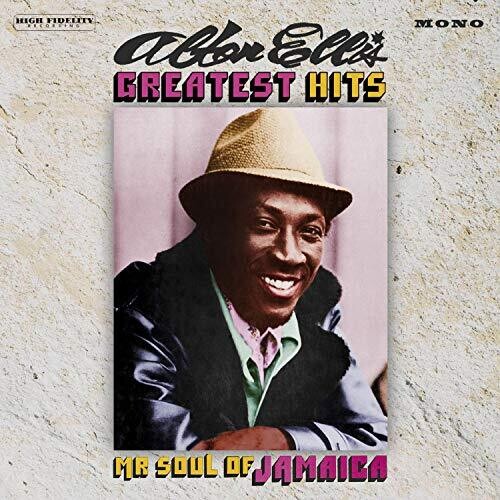 Ellis, Alton: Greatest Hits: Mr Soul Of Jamaica - Expanded Edition