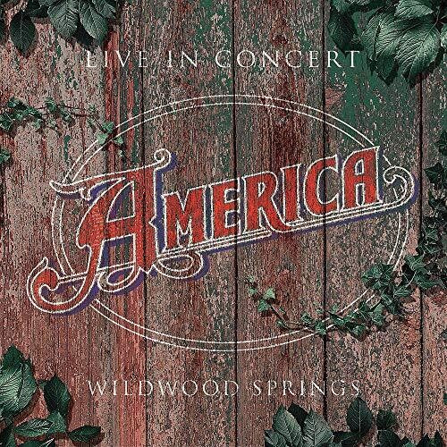 America: Live In Concert - Wildwood Springs 2008
