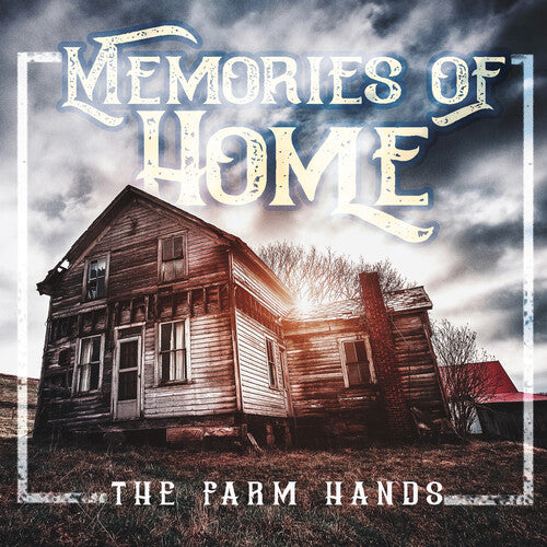 Farm Hands: Memories Of Home
