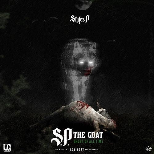 Styles P: S.P. The GOAT: Ghost Of All Time