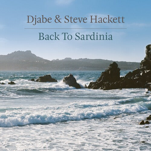Djabe / Hackett, Steve: Back To Sardinia