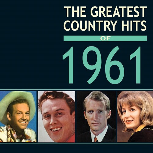 Greatest Country Hits of 1961 / Various: Greatest Country Hits Of 1961