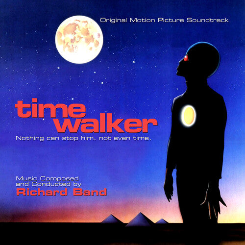 Band, Richard: Time Walker (Original Motion Picture Soundtrack)
