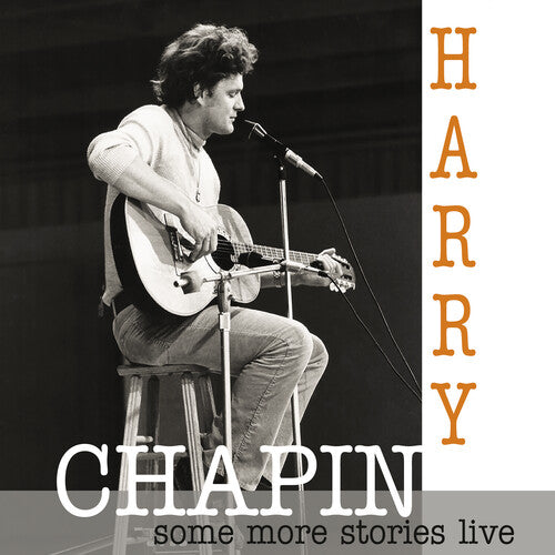 Chapin, Harry: Some More Stories: Live At Radio Bremen 1977