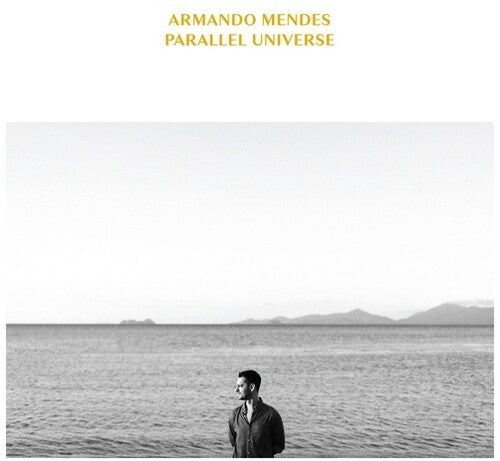 Mendes, Armando: Parallel Universe