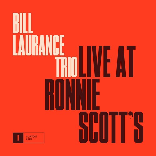 Laurance, Bill: Live At Ronnie Scott's