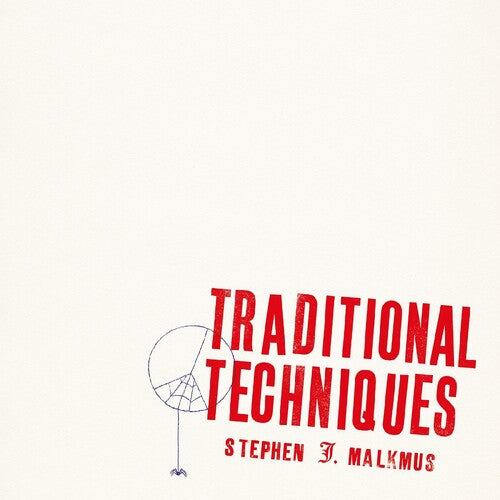 Malkmus, Stephen: Traditional Techniques