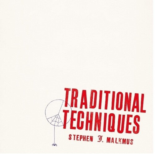 Malkmus, Stephen: Traditional Techniques