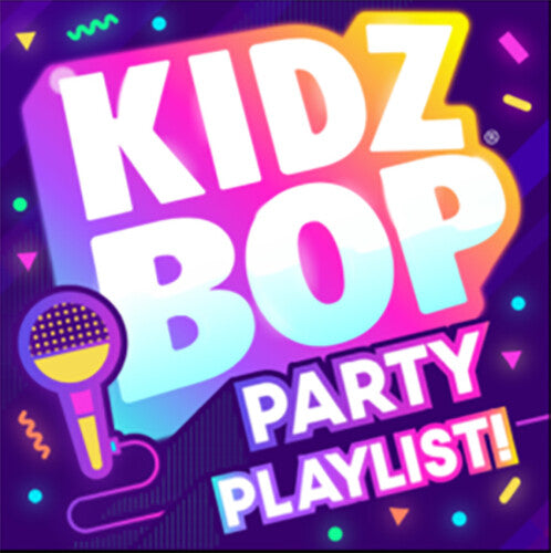 Kidz Bop Kids: Kidz Bop Party Playlist