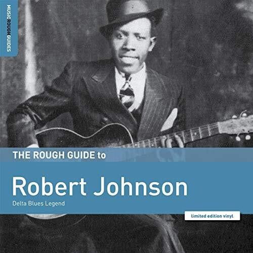 Johnson, Robert: Rough Guide To Robert Johnson: Delta Blues Legend
