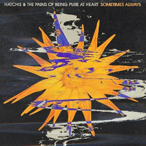 Hatchie & Pains of Being Pure at Heart: Sometimes Always / Adored