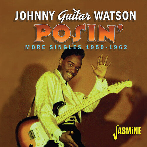 Watson, Johnny Guitar: Posin' - More Singles 1959-1962