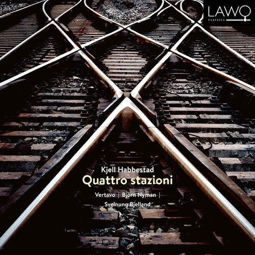 Habbestad / Vertavo String Quartet: Quattro Stazioni
