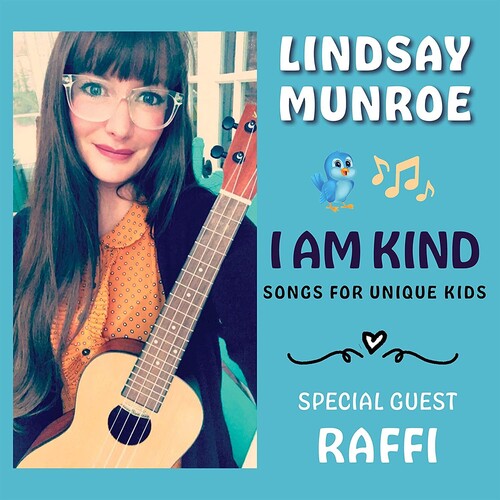 Munroe, Lindsay: I Am Kind (Songs For Unique Kids)