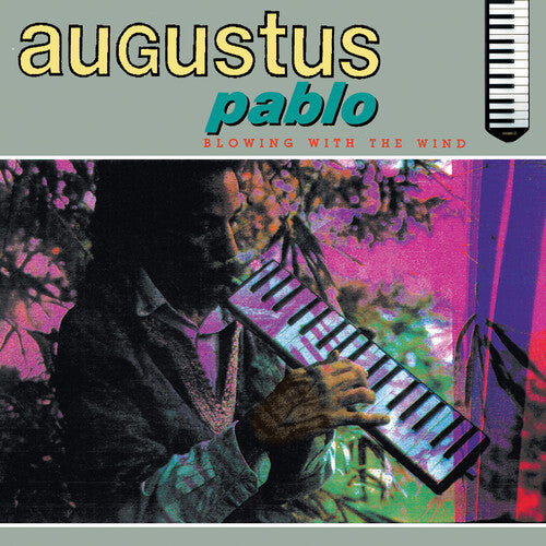 Pablo, Augustus: Blowing With The Wind