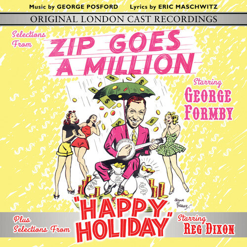 Formby, George / Original London Cast: Selections From Zip Goes A Million & Happy Holiday