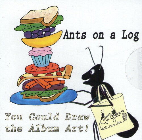 Ants on a Log: You Could Draw The Album Art!