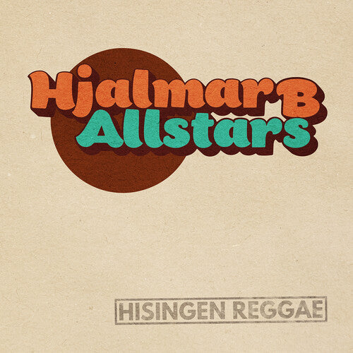 Hjalmar B Allstars: Hisingen Reggae