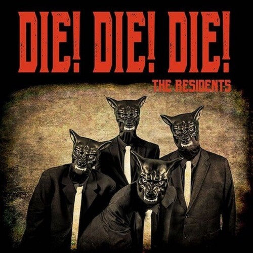 Residents: Die Die Die