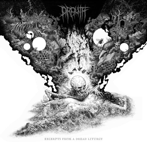 Drouth: Excerpts From A Dread Liturgy