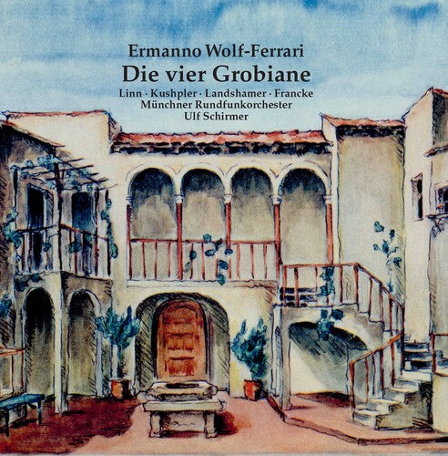 Wolf-Ferrari / Munchner Rundfunkorchester: Die Vier Grobiane