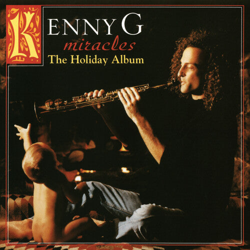 Kenny G: Miracles: A Holiday Album