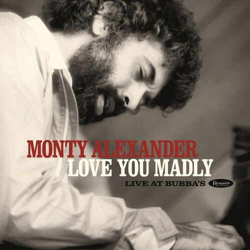 Alexander, Monty: Love You Madly: Live At Bubba's